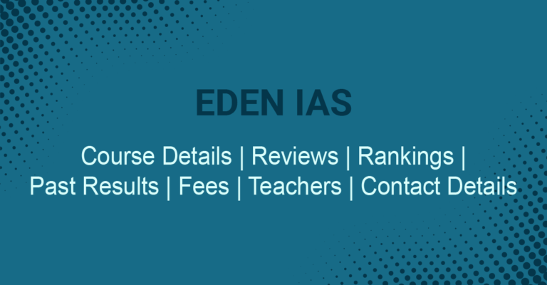 best place to prepare for the IAS : EDEN IAS