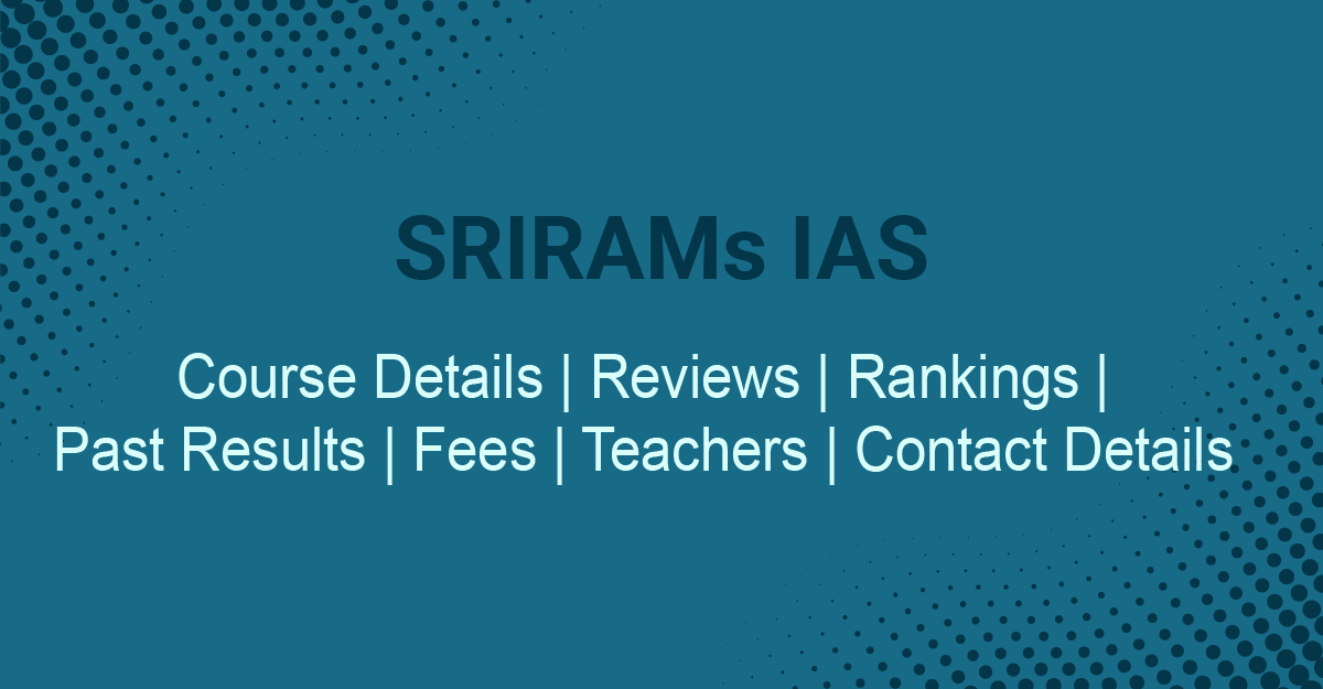 Top best IAS coaching: Sriram’s IAS