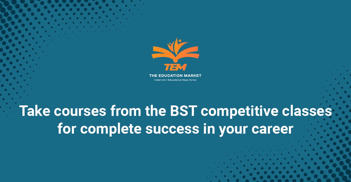 top-notch educational institutes in India - BST competitive classes