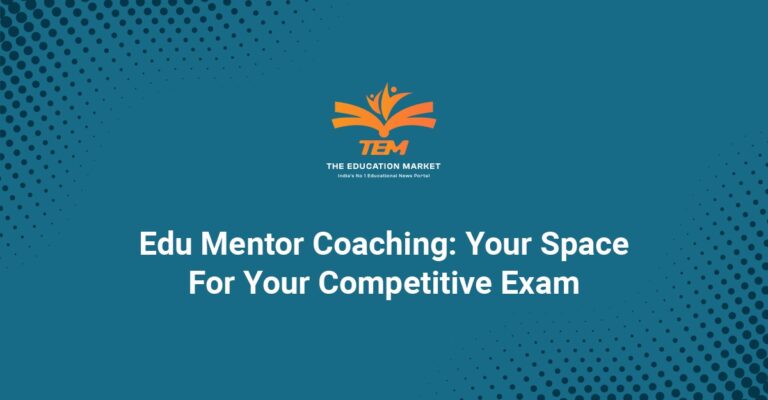 Top Test preparation providers in Delhi - Edu Mentor Coaching