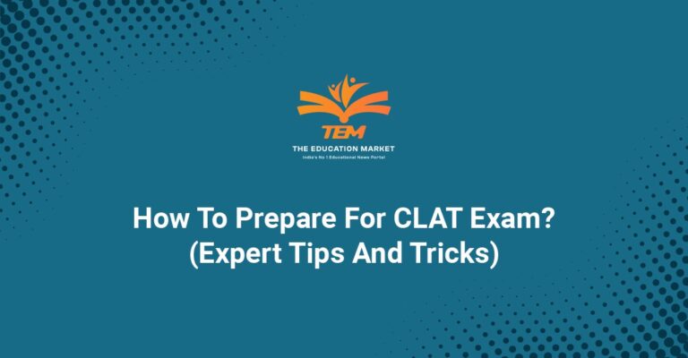 How To Prepare For CLAT Exam