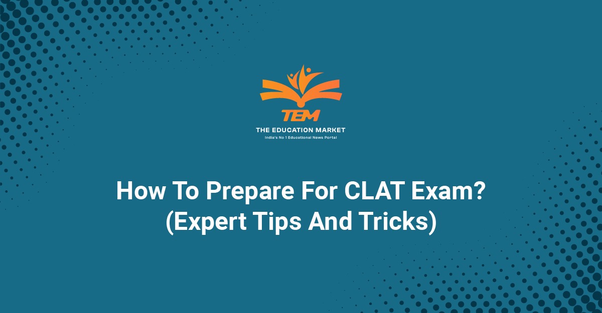 How To Prepare For CLAT Exam