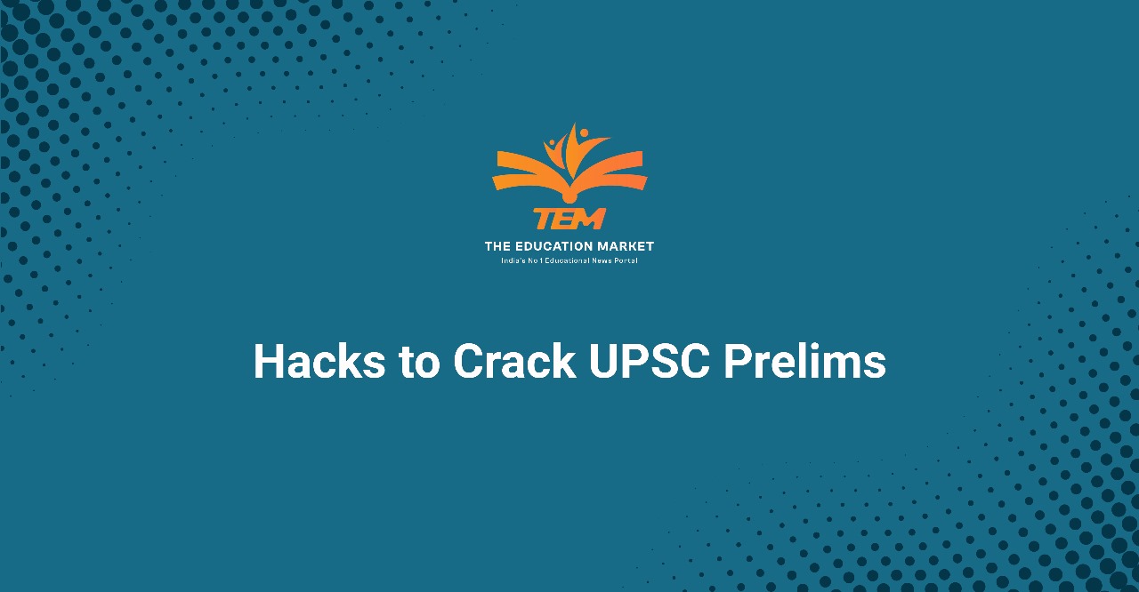 Hacks to Crack UPSC Prelims