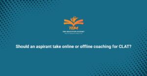 Should an aspirant take online or offline coaching for CLAT? (For 2027-2028) (Updated)
