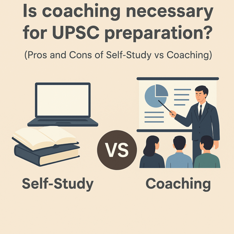 Coaching Necessary for UPSC Preparation