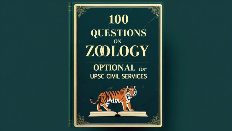 100 Questions on Zoology Optional for UPSC Civil Services