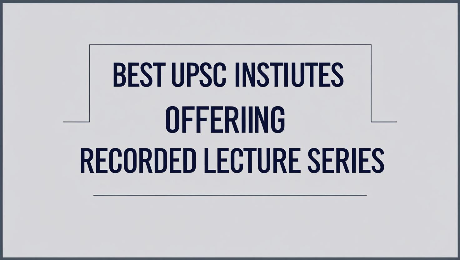 Recorded Lecture Series In India