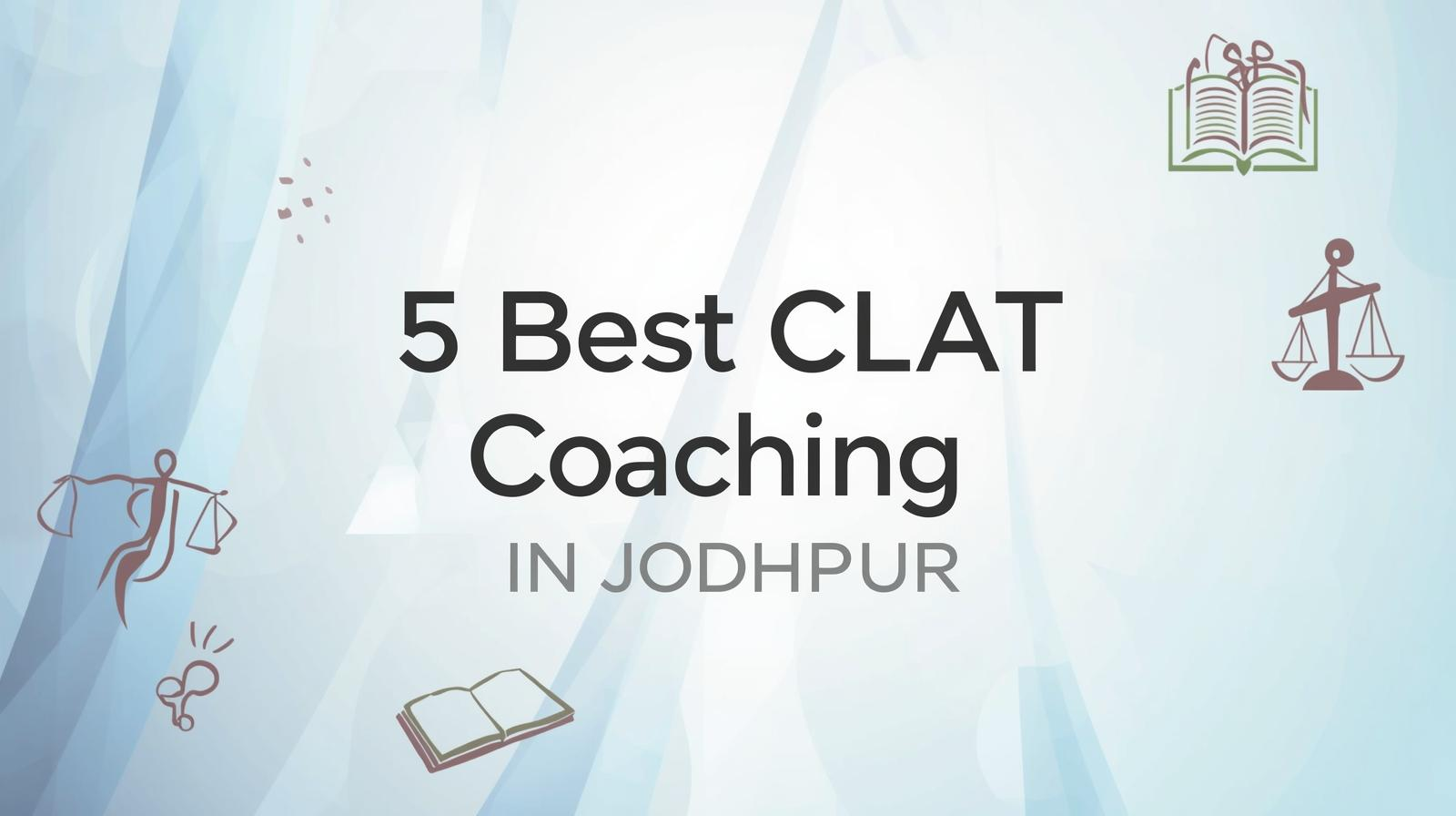 5 Best CLAT Coaching in Jodhpur