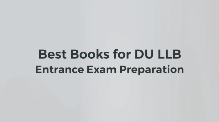 Best Books for DU LLB Entrance Exam Preparation