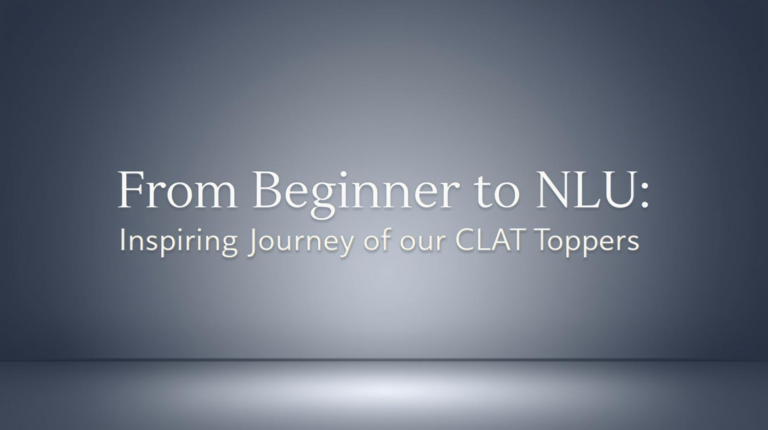 22. From Beginner to NLU Inspiring Journey of Our CLAT Toppers