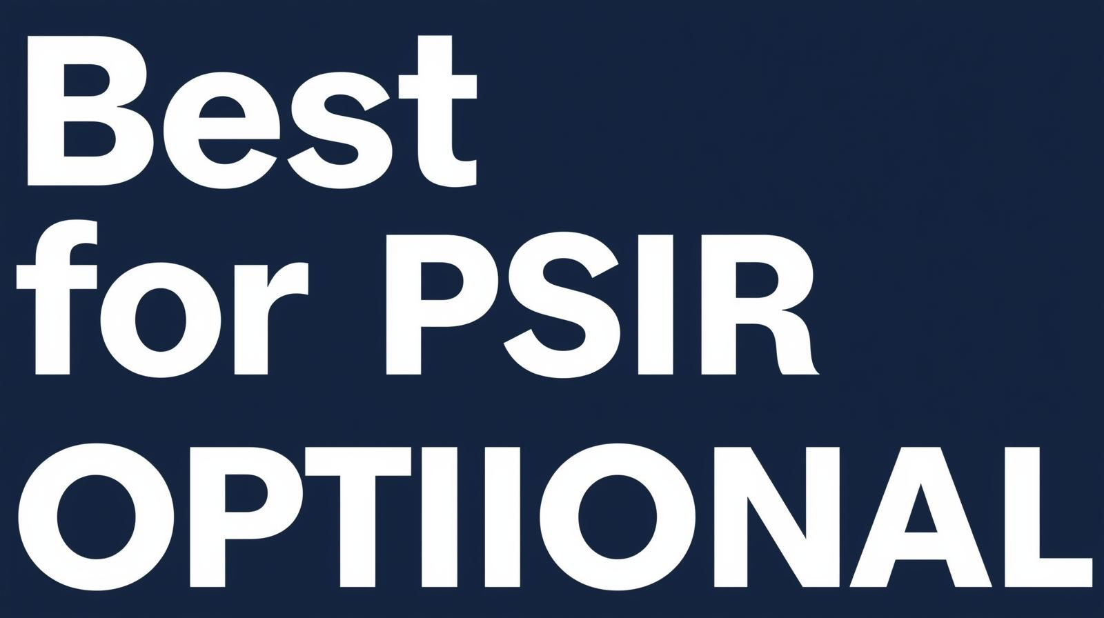 Best Books for PSIR (Polity) Optional – Complete Guide for UPSC Aspirants