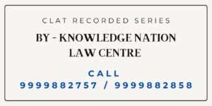 CLAT Online (Recorded) Coaching in India – By Knowledge Nation Law Centre (For 2027-2028) (Updated)