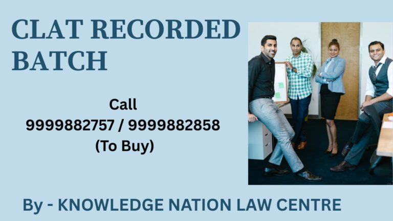CLAT Recorded Batch by Knowledge Nation Law Centre