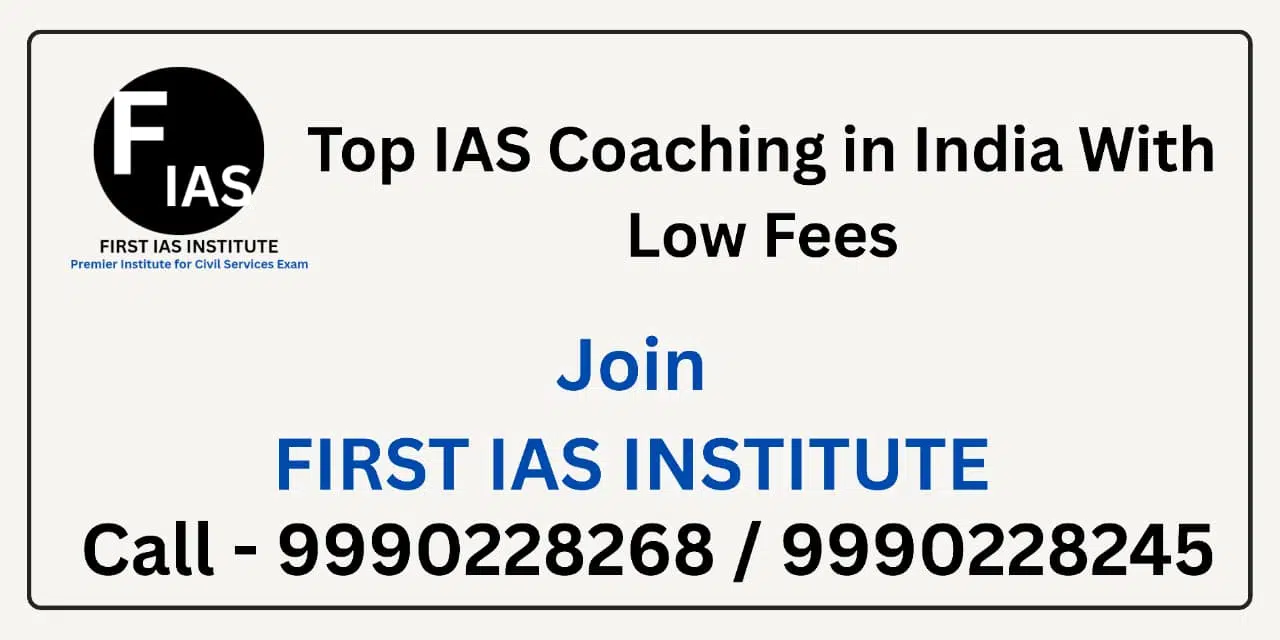 Best IAS Coaching in India with Low Fees