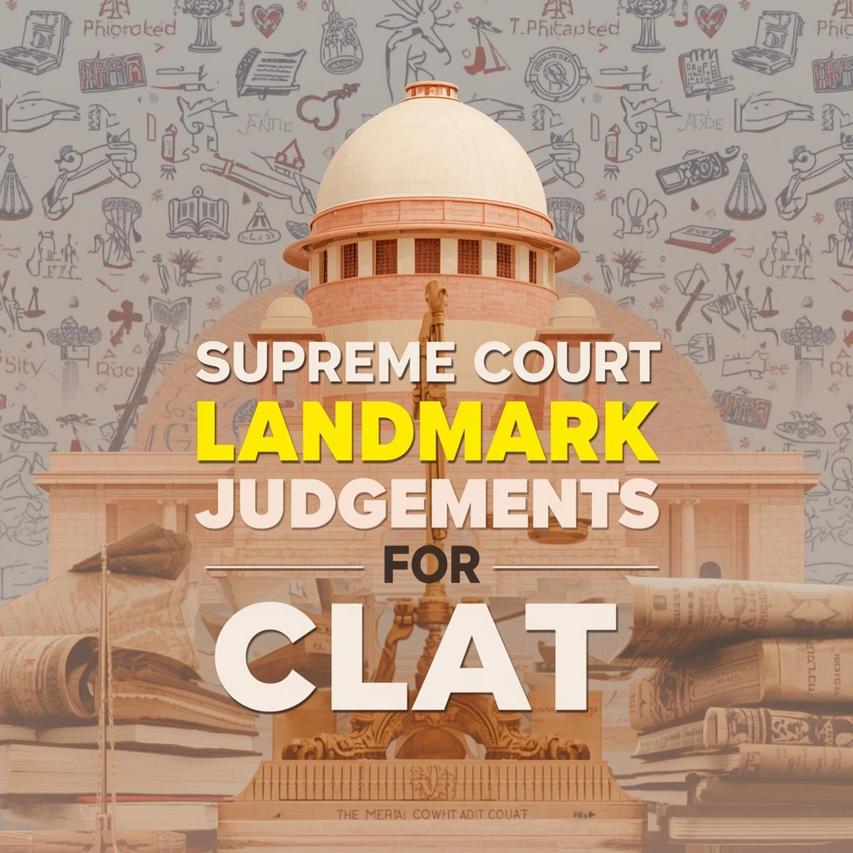 Supreme Court LandMark Judgements for CLAT