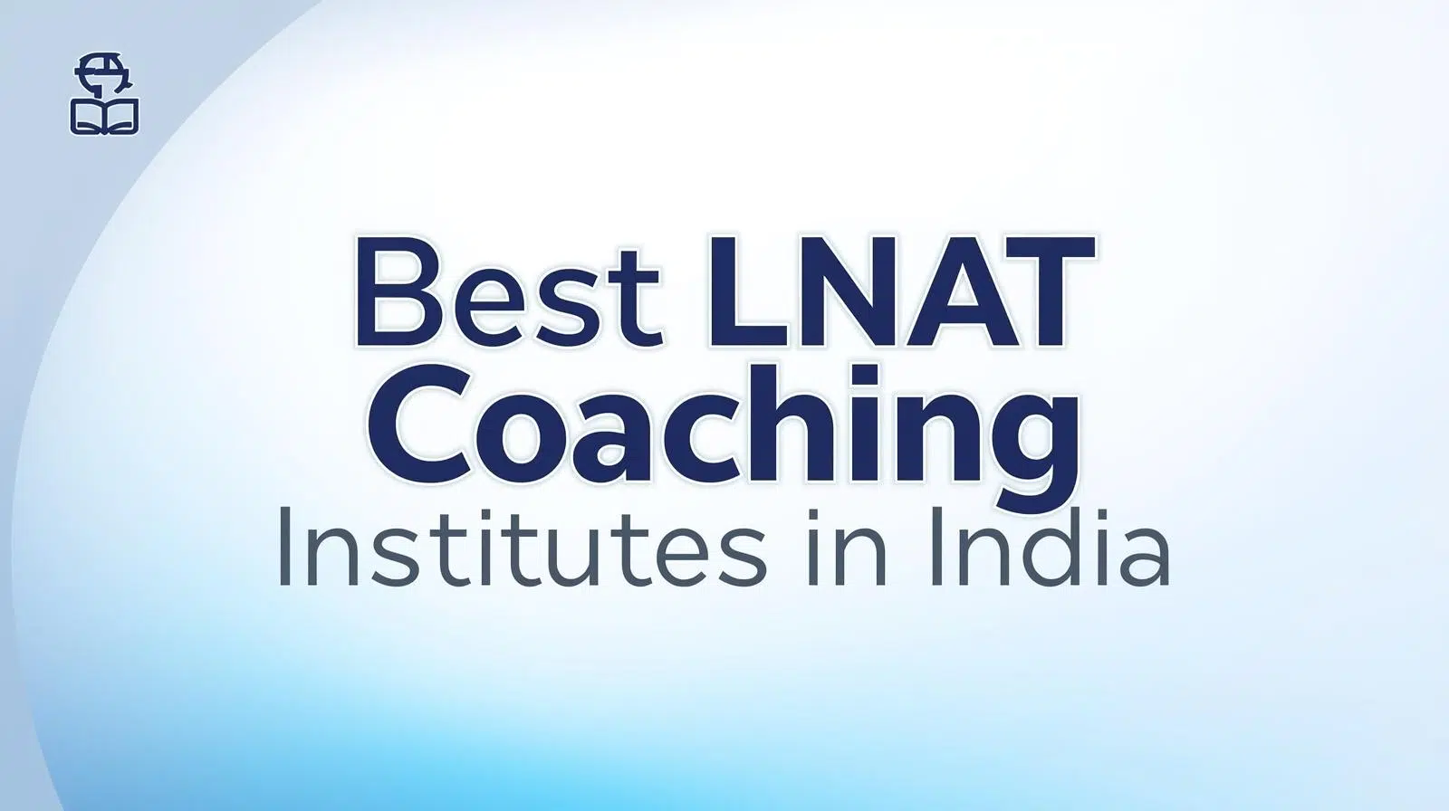 Best LNAT Coaching Institutes in India