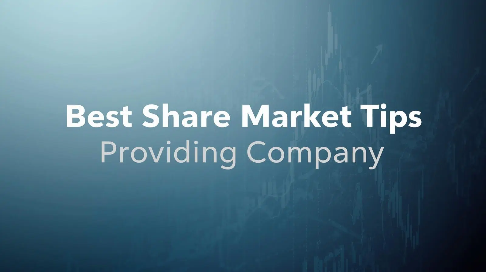 Best Share Market Tips Providing Company
