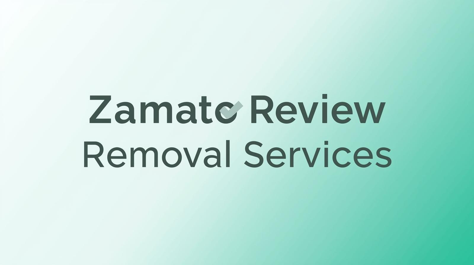 Zomato Review Removal Services